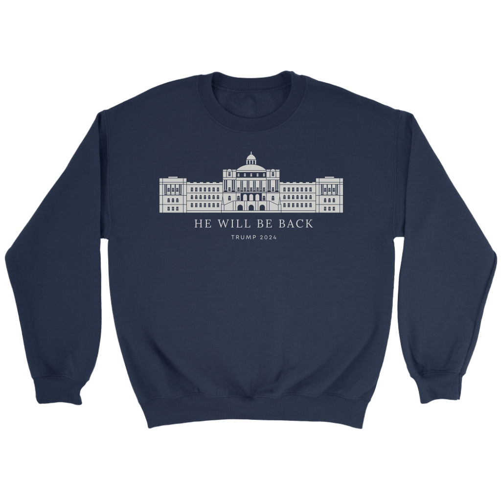 He Will Be Back - Sweatshirt