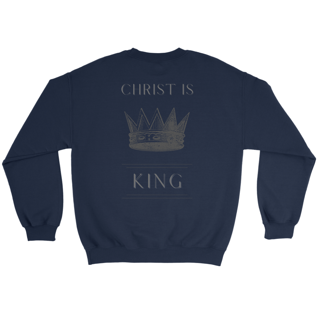 Christ is King Crewneck