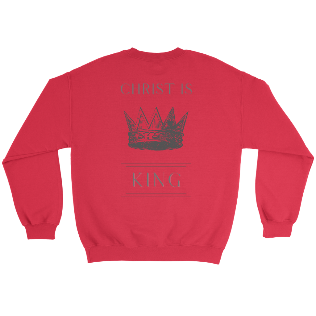 Christ is King Crewneck