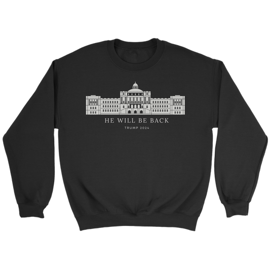 He Will Be Back - Sweatshirt